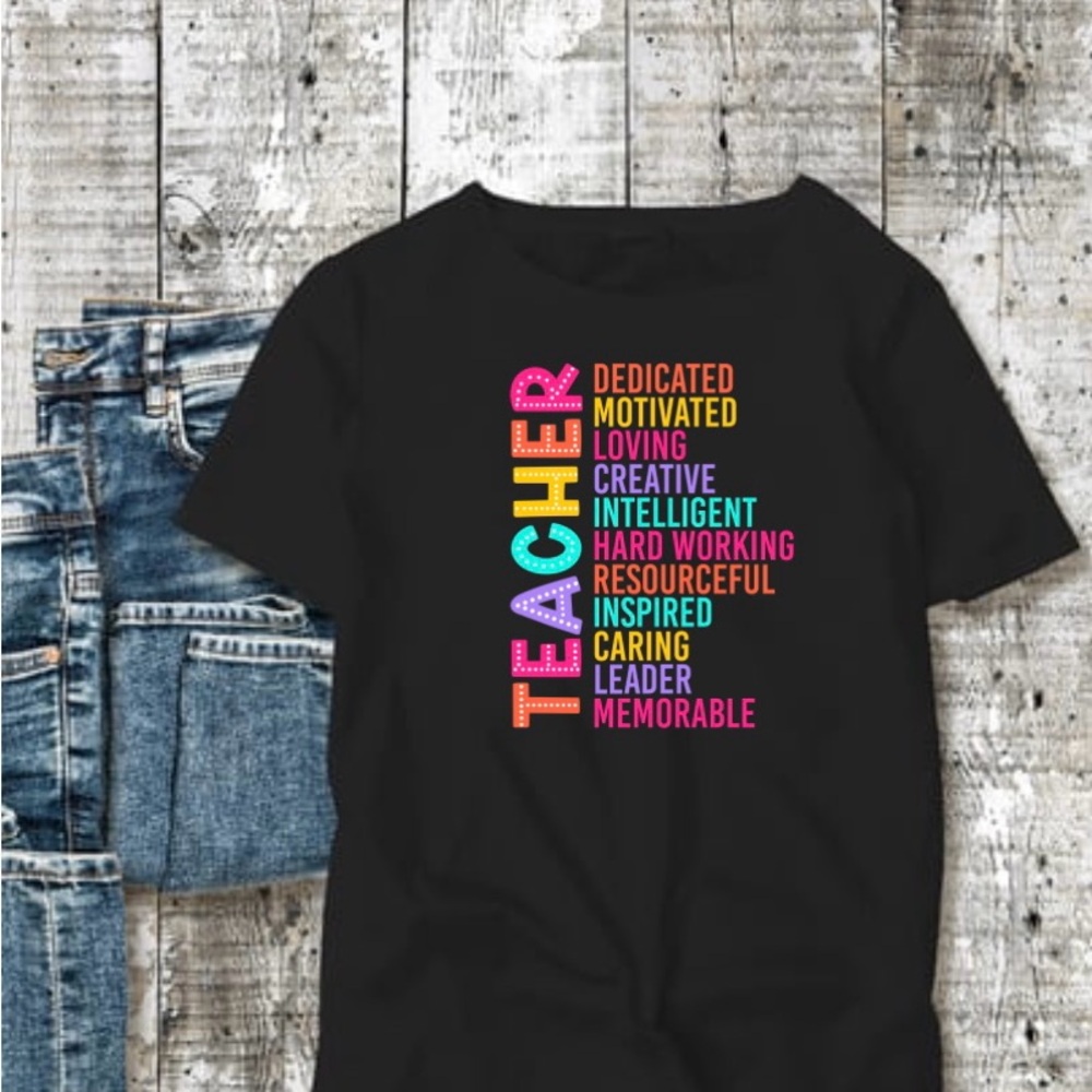 Black or White T-Shirt with Colorful Teacher Print